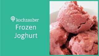 Frozen Joghurt selber machen  ohne Eismaschine mit nur 3 Zutaten [upl. by Tiffie770]