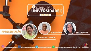 ▶🔴JORNAL RÁDIO UNIVERSIDADE terçafeira 01 de outubro de 2024 [upl. by Gnus566]