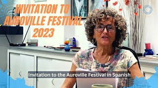 Invitation to the Auroville Festival 2023 in Spanish [upl. by Urania]