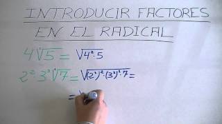 Introducir factores en un radical Educación Secundaria ESO [upl. by Namzzaj]