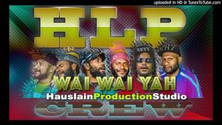 Wai wai ya  HLP Crew [upl. by Ailimaj]