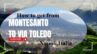 How to Get from Montesanto Station to Via Toledo in Napoli Italia napoli montesanto [upl. by Shermy804]