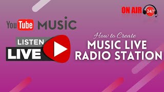 How to Create YouTube Music Radio Station 247 Live Broadcasting  Completely Free  Part 2 [upl. by Acissey]