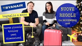 NUOVE REGOLE bagaglio Ryanair la borsa piccola e il trolley da 10kg [upl. by Opportina]