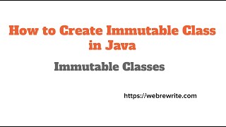 How to Create Immutable Class in Java  Immutable Classes amp Objects [upl. by Ellegna734]