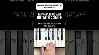 Learn Die with a Smile on the piano in seconds Easy Piano Tutorial [upl. by Aynad]