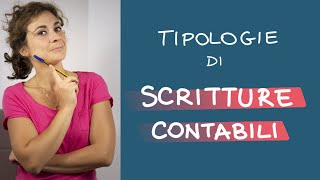 Le diverse TIPOLOGIE di SCRITTURE CONTABILI [upl. by Limber]