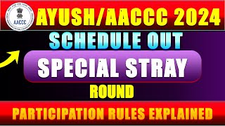 AACCCAYUSH COUNSELLING 2024 SPECIAL STRAY VACANCY ROUND SCHEDULE OUT [upl. by Nadler]