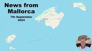 News from Mallorca  Majorca  7th September 2024 [upl. by Quinton]