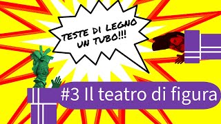 Ep 03  TDLUT  Lorigine del teatro di figura [upl. by Ybba]