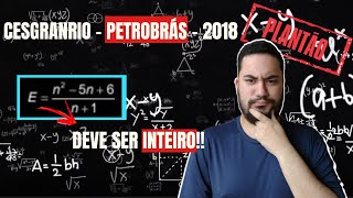 Plantão TiraDúvidas CESGRANRIO  PETROBRÁS  2018 Se n é um número inteiro positivo [upl. by Neslund]