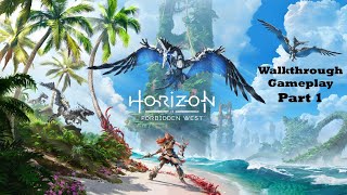 HORIZON ZERO DAWN FORBIDDEN WEST WALKTRHOUGH GAMEPLAY PART 1 NO COMMENTARY [upl. by Blight123]