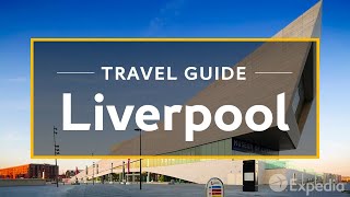 Liverpool Vacation Travel Guide  Expedia [upl. by Liman]