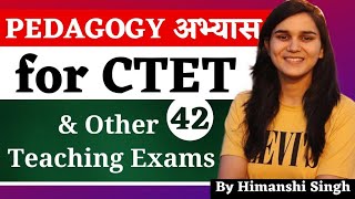 Pedagogy अभ्यास for DSSSB KVS CTET SUPERTET amp Other Teaching Exams by Himanshi Singh  Class42 [upl. by Akemehs]