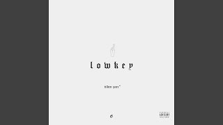 Lowkey [upl. by Leumhs]