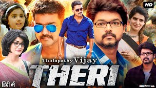 Theri Full Movie In Hindi Dubbed  Thalapathy Vijay  Samantha Ruth Prabhu  Amy  Review amp Facts [upl. by Elleirb463]