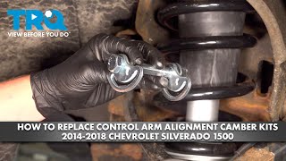 How to Replace Control Arm Alignment Camber Kits 20142018 Chevrolet Silverado 1500 [upl. by Ttelrats]