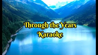 Through the Years Karaoke [upl. by Elder354]