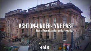 AshtonunderLyne Past  Events Around Ashton under Lyne No1 4 of 8 [upl. by Denie45]