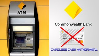 How To Withdraw Money Without Card Commonweath Bank  Cardless Cash withdrawal [upl. by Shapiro348]