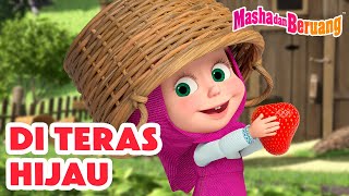 Masha dan Beruang 🌴🏡 Di Teras Hijau 😋🍒 Koleksi kartun episode terbaik 🎬 [upl. by Giuditta]