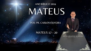 Ano Bíblico 2024  Mateus 1720 [upl. by Salvadore]