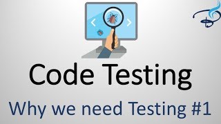 Why we need Testing of Code  Code Testing 1 [upl. by Zemaj43]