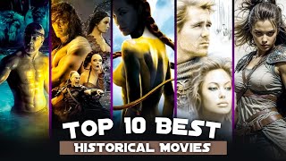 Top 10 Best Historical Movies  Hollywood Action Adventure Historical Movies  Top Movies [upl. by Aplihs]