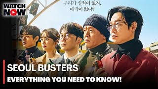 Seoul Busters  KDrama  Everything You Need to Know [upl. by Anotal]