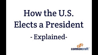 Electing a US President in Plain English [upl. by Oirom]