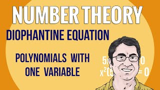 Diophantine Equations Polynomials With 1 Unknown  Number Theory [upl. by Swerdna916]