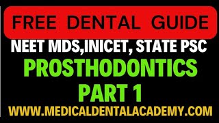 PROSTHODONTICS PART 1 NEET MDSINICETSTATE PSCFINAL BDS [upl. by Ahtinak680]