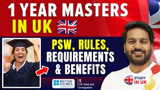 1 Year Masters in UK 🇬🇧 PSW Rules Requirements amp Benefits  Study in UK [upl. by Koorb]