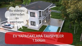 müstakil ev yapacaklara tavsiyeler 1bölüm [upl. by Warthman]