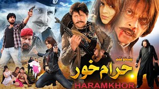 Haramkhor  Arbaz Khan Sobia Jahangir Khan amp Asif Khan  New Pashto HD Film 2024 [upl. by Annora]