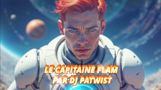 LE CAPITAINE FLAM [upl. by Nieberg]