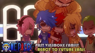 • Past Vinsmoke Family Reacts to Sanjis Future •  OnePiece  • Check Description • [upl. by Musihc]