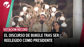 BUKELE REELEGIDO COMO PRESIDENTE DE EL SALVADOR con votación record I su discurso completo [upl. by Ariek661]