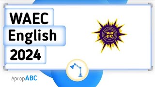 Waec English 2024 Marks Questions amp time [upl. by Aicelet]