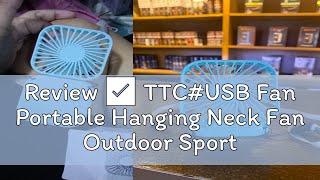 Review ✅ TTCUSB Fan Portable Hanging Neck Fan Outdoor Sports Electric Fan Folding Fan Mini Handhel [upl. by Tavie]