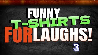 Funny Tee Shirts To Make You Laugh  Great Signs of Humor [upl. by Larry]