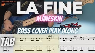 LA FINE · Måneskin  Bass Cover With TABS [upl. by Eiryt]