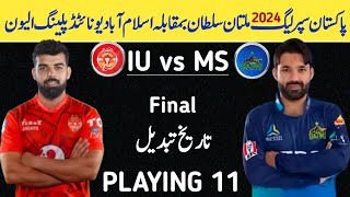 PSL 9 Final Match Islamabad United vs Multan Sultan Playing 11 2024  PSL 9 Final Match Ms vs IU 202 [upl. by Rogerson]