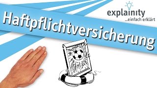 Die Haftpflichtversicherung einfach erklärt explainity® Erklärvideo [upl. by Samuele888]