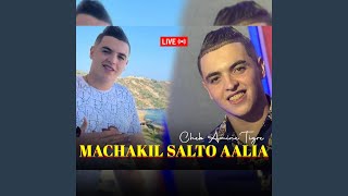 Machakil Salto Aalia Live [upl. by Novikoff]