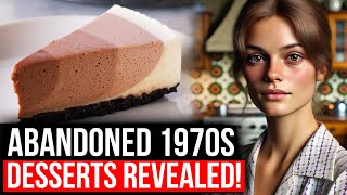 17 INCREDIBLE 1970s DESSERTS We Need to REVIVE [upl. by Janeczka]