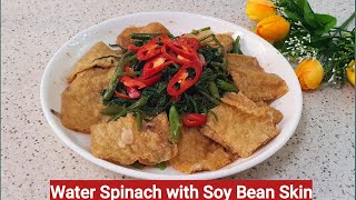 Water Spinach with Soy Bean Skin Fried Kangkong [upl. by Hairom]