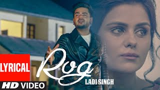 New Punjabi Songs  Rog Full Lyrical Song  Ladi Singh  Latest Punjabi Songs [upl. by Derreg257]