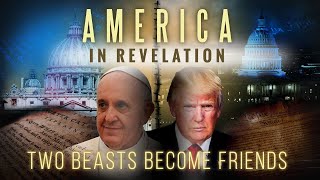 America In Bible Prophecy Who Are The Two Beast of Revelation 13 Two Beasts Become Friends [upl. by Ayekat]