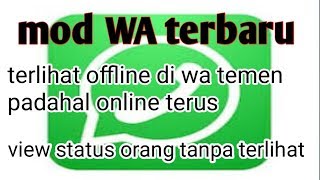 WhatsApp mod terbaru  Cara agar terlihat offline di WhatsApp padahal online setiap saat [upl. by Ovida]